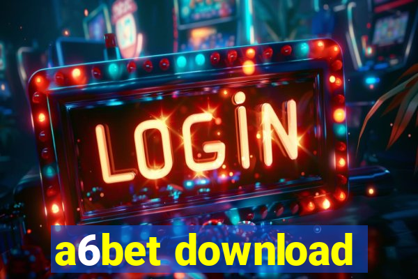 a6bet download